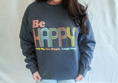 Be Happy Crew Neck
